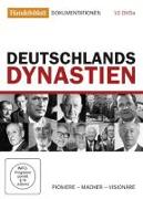 Deutschlands Dynastien: Pioniere - Macher - Visionäre
