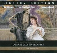 Pride and Prejudice and Zombies: Dreadfully Ever After