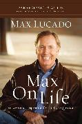 Max on Life Bible Study Participant's Guide