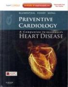 Preventive Cardiology: Companion to Braunwald's Heart Disease [With Access Code]