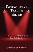 Perspectives on Teaching Singing