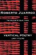 Vertical Poetry: Last Poems