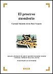 El proceso monitorio : ejecución y reclamación de cuotas en regímenes de propiedad horizontal. Formularios, modelos de resolución y escritos procesales