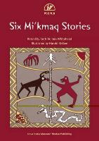 Six Mi'kmaq Stories