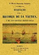 Disertación sobre historia de la náutica y las ciencias matemáticas