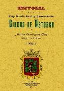 Historia de la muy noble, leal y benemérita ciudad de Astorga