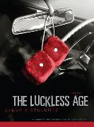 The Luckless Age