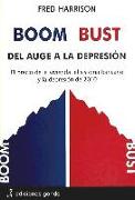 Boom Bust, del auge a la depresión : el precio de la vivienda, el sistema bancario y la depresión de 2010