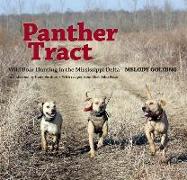 Panther Tract: Wild Boar Hunting in the Mississippi Delta