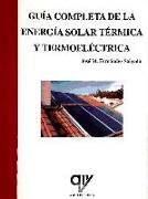 Guía completa de la energía solar térmica y termoeléctrica