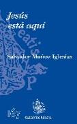 Jesús está aquí : en los sagrarios de Tierra Santa