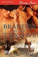 Branded by the Texans [Three Star Republic] (Siren Publishing Menage Amour)