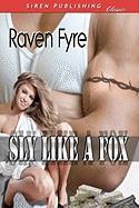 Sly Like a Fox (Siren Publishing Classic)
