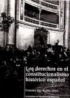 Los derechos en el constitucionalismo histórico español