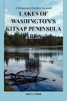 A Fisherman's Guide to Selected Lakes of Washington's Kitsap Peninsula Area