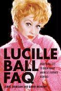 Lucille Ball FAQ