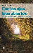 Con Los Ojos Bien Abiertos: La Práctica del Discernimiento En La Senda Espiritual