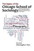 Legacy of the Chicago School. a Collection of Essays in Honour of the Chicago School of Sociology During the First Half of the 20th Century