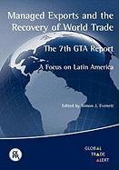 Managed Exports and the Recovery of World Trade: The 7th GTA Report