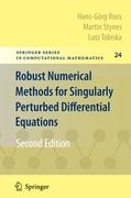 Robust Numerical Methods for Singularly Perturbed Differential Equations