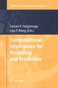 Computational Intelligence for Modelling and Prediction