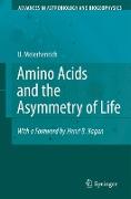 Amino Acids and the Asymmetry of Life
