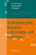 Azaheterocycles Based on a,ß-Unsaturated Carbonyls