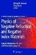 Physics of Negative Refraction and Negative Index Materials