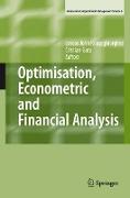 Optimisation, Econometric and Financial Analysis