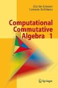 Computational Commutative Algebra 1