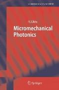 Micromechanical Photonics