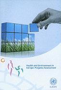 Health and Environment in Europe: Progress Assessment