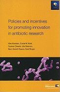 Policies and Incentives for Promoting Innovation in Antibiotic Research