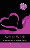 Sex at Work: An Xcite Collection of Inappropriate Behaviour on the Job