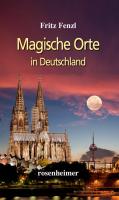 Magische Orte in Deutschland