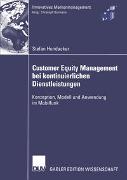 Customer Equity Management bei kontinuierlichen Dienstleistungen