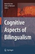 Cognitive Aspects of Bilingualism