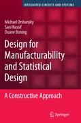 Design for Manufacturability and Statistical Design