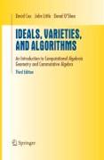 Ideals, Varieties, and Algorithms: An Introduction to Computational Algebraic Geometry and Commutative Algebra