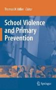 School Violence and Primary Prevention