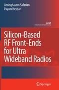 Silicon-Based RF Front-Ends for Ultra Wideband Radios