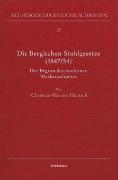 Die Bergischen Stahlgesetze (1847/54)