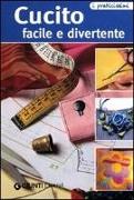 Cucito facile e divertente