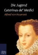 Die Jugend Caterinas de' Medici