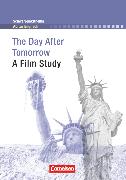 Schwerpunktthema Abitur Englisch, Sekundarstufe II, The Day After Tomorrow, A Film Study, Textheft