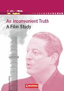 Schwerpunktthema Abitur Englisch, Sekundarstufe II, An Inconvenient Truth, A Film Study, Textheft