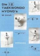 Die zwölf Taekwondo Hyong's