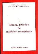 Manual práctico de tradición romanística