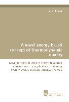 A novel exergy-based concept of thermodynamic quality