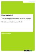 The Development of Early Modern English